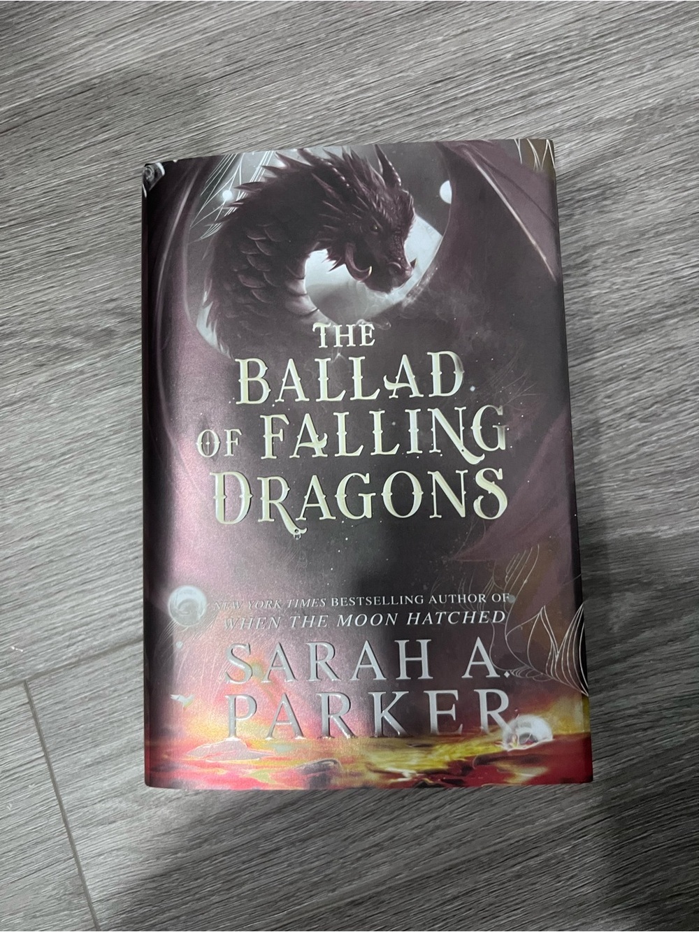 The Ballad of Falling Dragons by Sarah A. Parker - deluxe hardcover